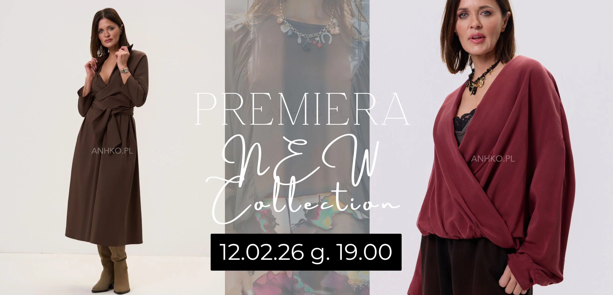 Premiera nowej kolekcji 12,02.2026 g. 19.00